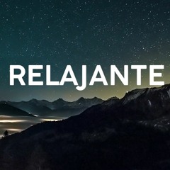 MUSICA RELAJANTE