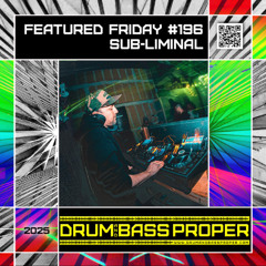 FEATURED FRIDAY #196  ***SUB-LIMINAL***