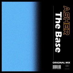 The Base (Original Mix)