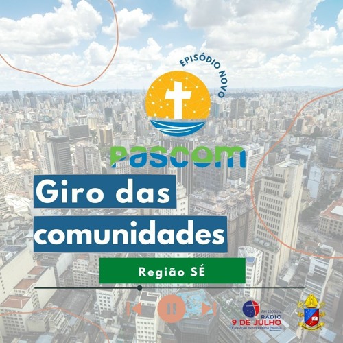 Giro das Comunidades / REGIÃO SÉ - 18.04.2023