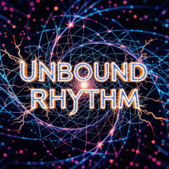 Unbound Rhythm