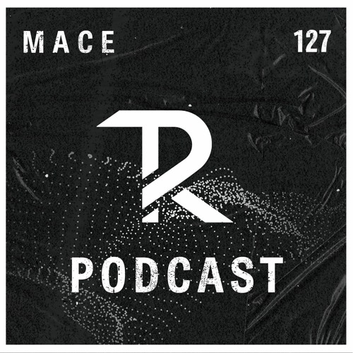 M A C E: Podcast Set 127