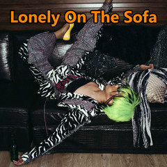Lonely On The Sofa