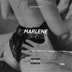 MARLENE -Cops ft DBG x LF