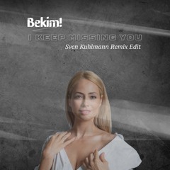 I Keep Missing You (Sven Kuhlmann RemixEdit) (ForFansOf Koby Funk Max Giesinger Maywald Unser Sommer