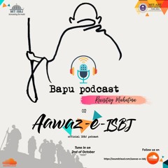 Bapu as i know, a poetic tribute. By Aditya Ighe