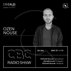 CBC RADIO SHOW 024 - Hosted By OZEN NOUSE