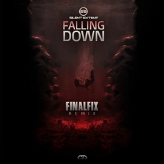 Silent Extent - Falling Down  (Finalfix Remix)