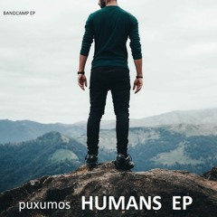Puxumos (HUMANS) EP  [buy Link]