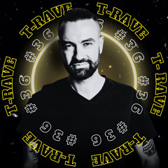T-Rave #36 By Nick Acid