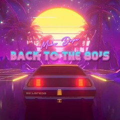 Mike Dope - Back To The 80's