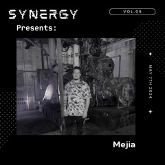 Synergy Presents: Mejia