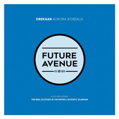 Drekaan - Aurora Borealis [Future Avenue]