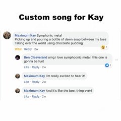 Custom Song for Kay
