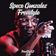 Specs Gonzalez Freestyle (ProdByNJ Edit)