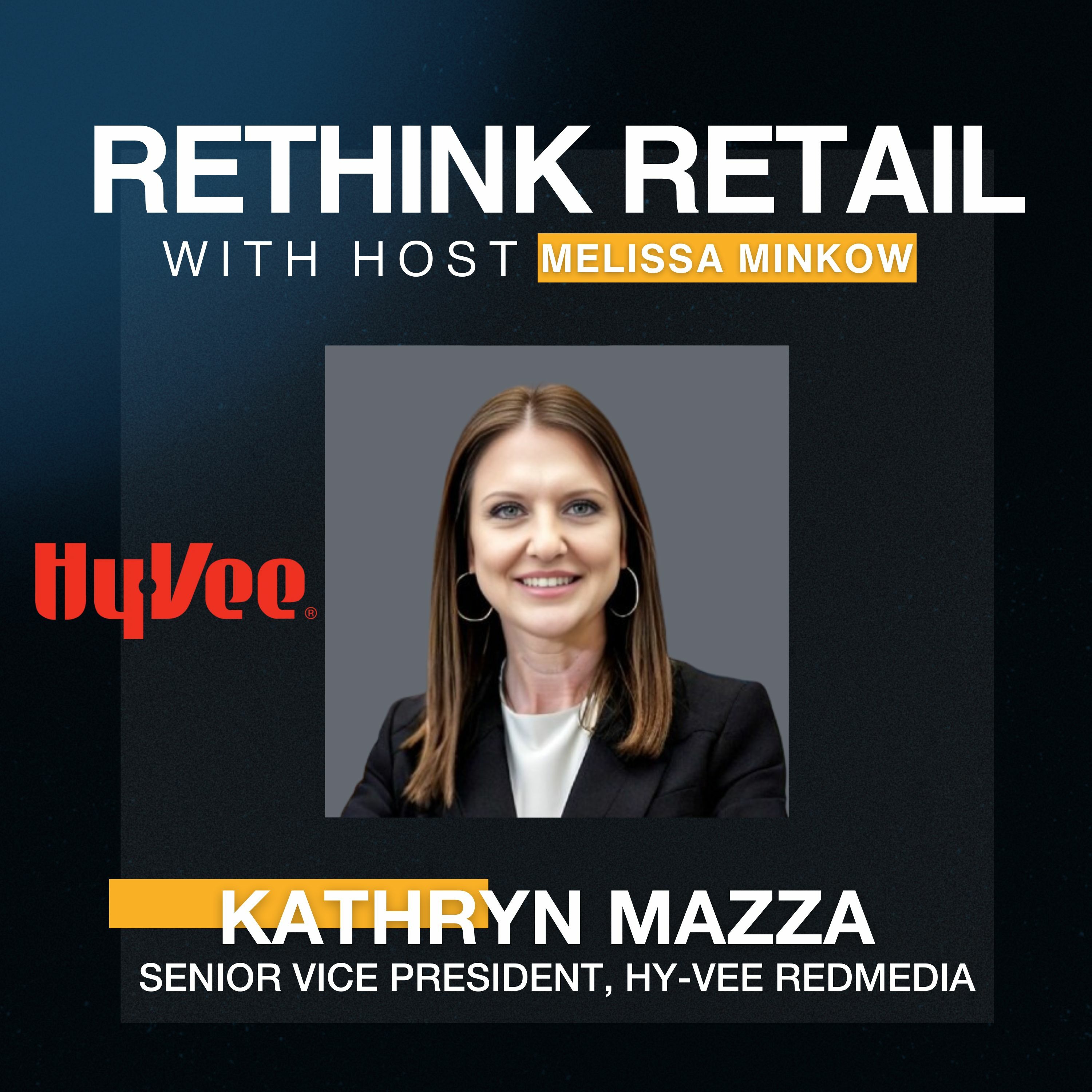 Kathryn Mazza, Senior Vice President at Hy-Vee RedMedia