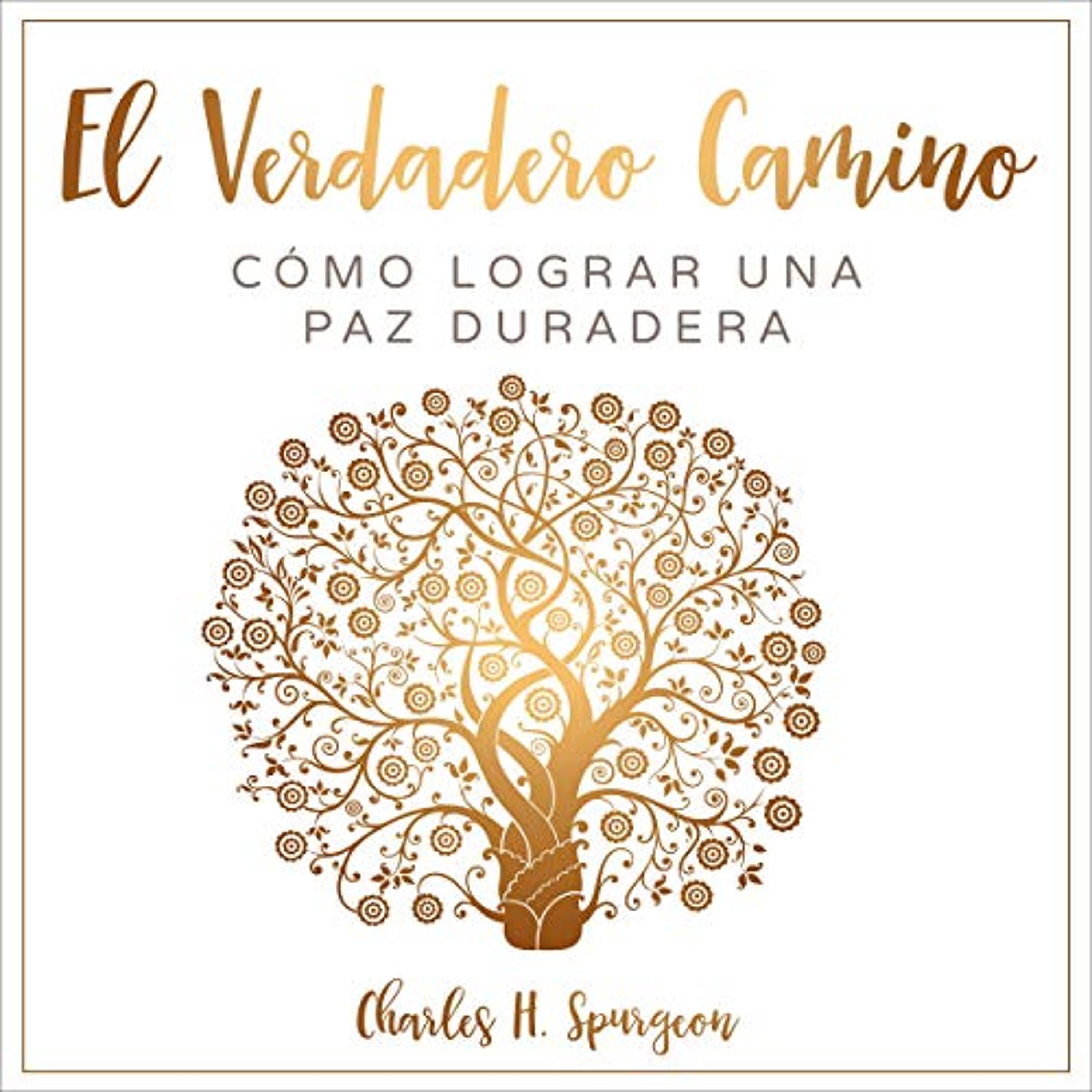 El Verdadero Camino [The True Way] (Audiolibro) | Prueba Gratis