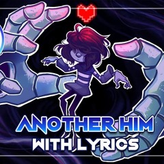 Deltarune the (not) Musical - Another Him