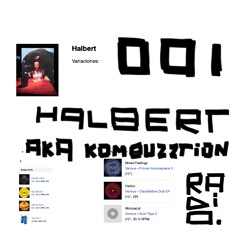 001 ///  En el estudio de: Halbert AKA Kombuzztion