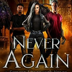 <PDF> ⚡ Never Again (Shifter Vengeance Book 2) <(DOWNLOAD E.B.O.O.K.^)