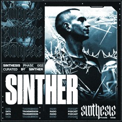 SINTHESIS Phase 002 | Curated by SINTHER for Data Transmission