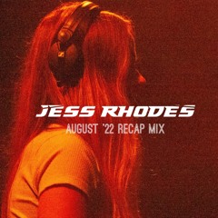 August '22 Recap Mix