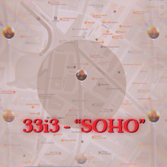 33i3 "SOHO" (PROD.NEOJOLI)