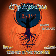 PL∆YER ONE • ˚ ༘✶ ⋆｡˚ ⁀➷  Live/dJ ➷ (Closing Duties•@•Techno in The Tropics˚08 March 2025˚_｡Bar94｡*˚Cairns)➷