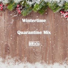 Wintertime Quarantine Mix