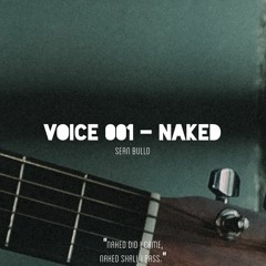 Voice 001 - Naked