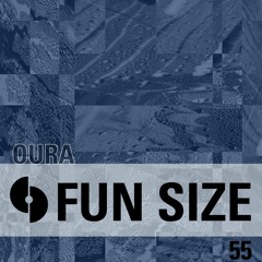 Oura - Fun Size - SAVORY055a