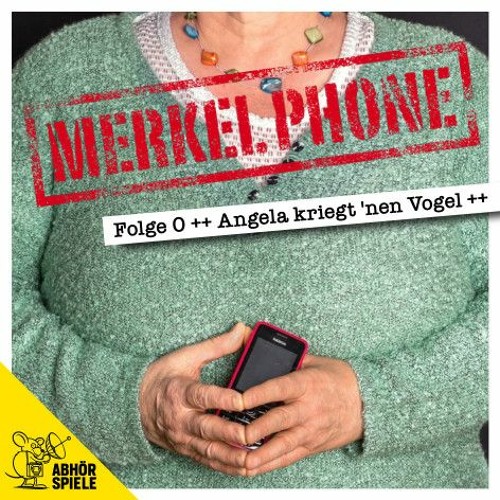 #0 MERKELPHONE - Angela kriegt 'nen Vogel (Pilot)