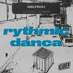 Deltech -  Rythmic Danca (CUFF)