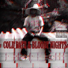 COLD DAYS & BLOODY NIGHTS II