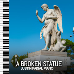 A broken statue - Justin Faisal Piano
