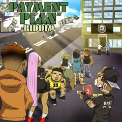Payment Plan Riddim Mix FULL Nigy Boy,Jada, Kraff,Moyann,Rajawild,Najeerii,Mali Don,9ine,Badskyla &