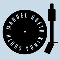 Manuel Noeth - Kinda South (Original Mix)