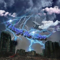 THROUGH THE STORM