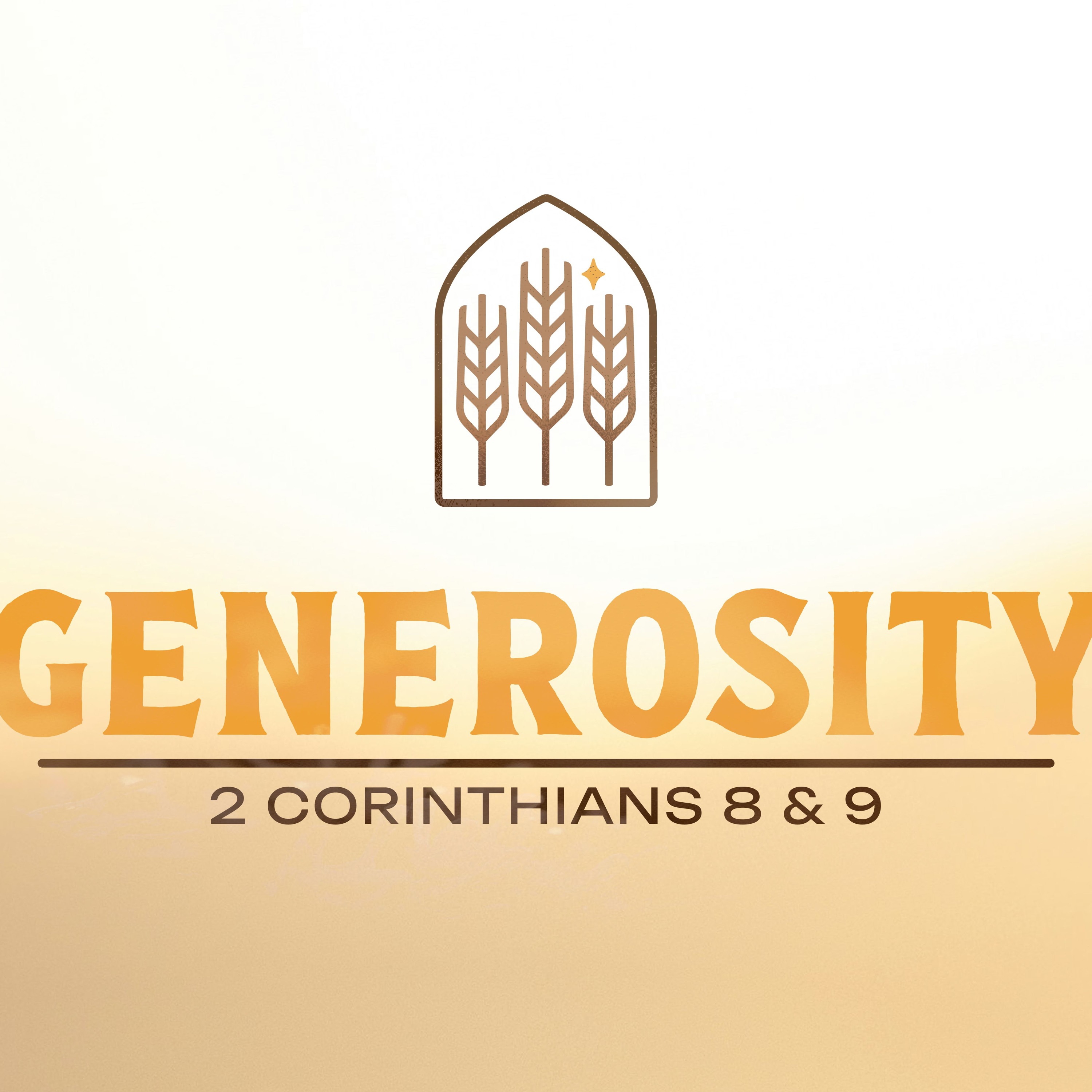 Give Generously Part 2 (2 Corinthians 9:6-15) Daniel Nealon October 6 2024