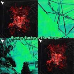 BUNKER BUSTER X THE BANGER - CONØR JACKSON MASHUP
