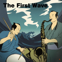 The First Wave [Big Band]