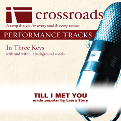 Till I Met You (Performance Track Low with Background Vocals)