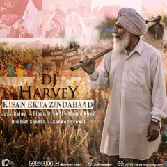 KISAN EKTA ZINDABAAD BY DJ HARVEY (www.djharveymusic.com)