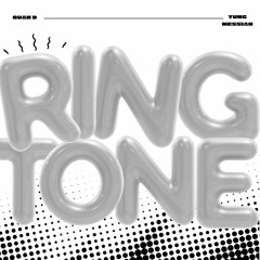 Ringtone ft Quan Dinero (Prod.8)