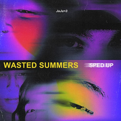Wasted Summers (Slowed Down)