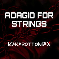 Adagio for Strings - Kakarottomax (Hard Techno)