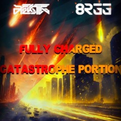 Fully Charged Catastrophe Portion