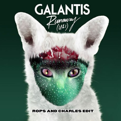 Galantis Runaway x Telykast Better Now PURARI REMIX (Rops And Charles Edit)