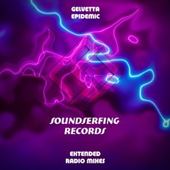 Gelvetta - Epidemic (Original Mix)