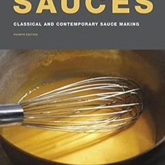 🍭#DOWNLOAD# PDF Sauces Classical and Contemporary Sauce Making Fourth Edition 🍭
